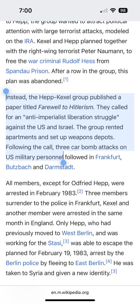According to Hepp, the group wanted to attract political attention with large terrorist attacks, modeled on the IRA. Kexel and Hepp planned together with the right-wing terrorist Peter Naumann, to free the war criminal Rudolf Hess from Spandau Prison. After a row in the group, this plan was abandoned.[1] Instead, the Hepp-Kexel group published a paper titled Farewell to Hitlerism. They called for an 