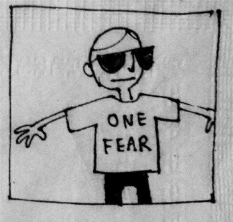 One fear