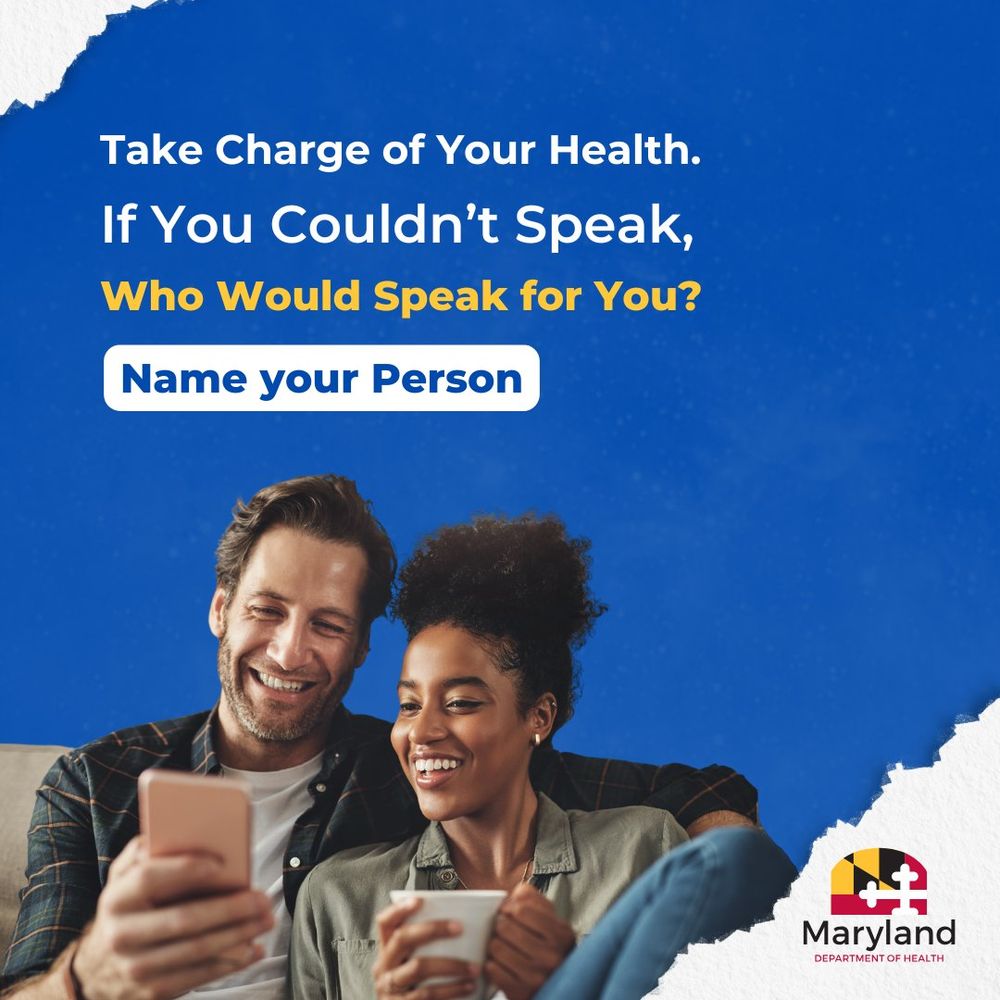 Take charge of your health. If you couldn’t speak, who would speak for you? Name your person. 

