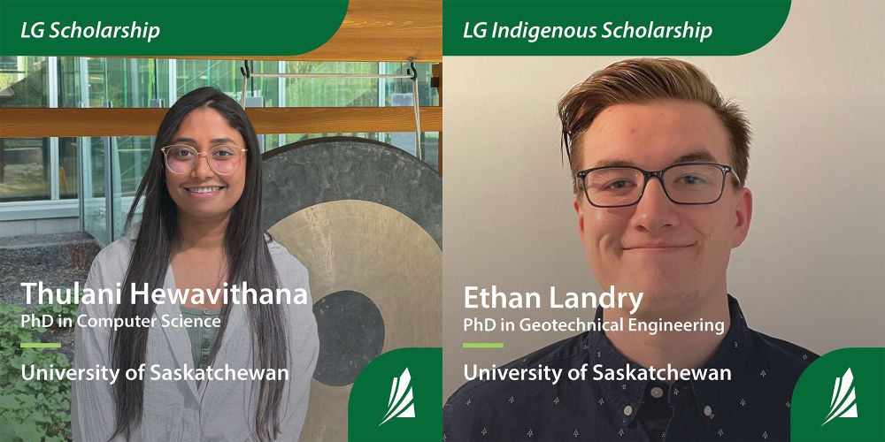 Promotional image featuring two scholarship recipients. On the left, Thulani Hewavithana, a PhD student in Computer Science at the University of Saskatchewan, standing in front of a window. On the right, Ethan Landry, a PhD student in Geotechnical Engineering at the University of Saskatchewan, against a neutral background. Both images have the LG logo and mention LG Scholarship and LG Indigenous Scholarship respectively.