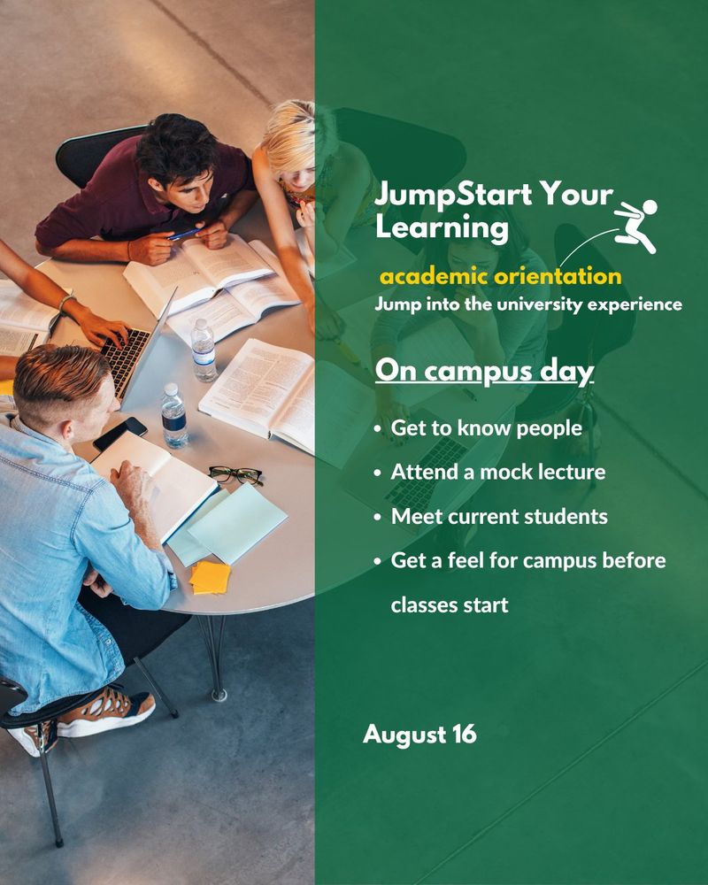 Promotional poster for 'JumpStart Your Learning', an academic orientation day at the university. The image shows three students sitting at a table, studying and discussing. List of benefits includes getting to know people, feeling more comfortable on campus, and experiencing college life before classes start. Event date: August 16.