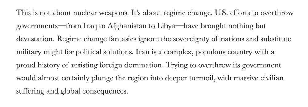 Medea Benjamin: "This is not about nuclear weapons. It’s about regime change. U.S. efforts to overthrow governments—from Iraq to Afghanistan to Libya—have brought nothing but devastation. Regime change fantasies ignore the sovereignty of nations and substitute military might for political solutions. Iran is a complex, populous country with a proud history of resisting foreign domination. Trying to overthrow its government would almost certainly plunge the region into deeper turmoil, with massive civilian suffering and global consequences."
