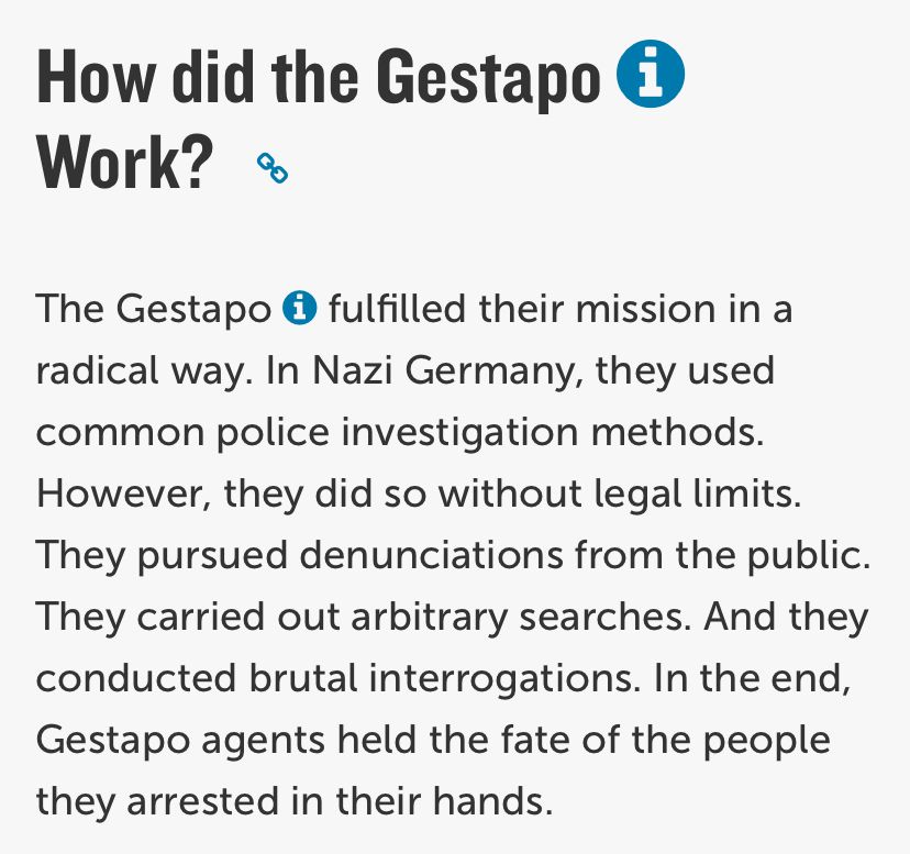 How did the Gestapo Work?  
The Gestapo  fulfilled their mission in a radical way. In Nazi Germany, they used common police investigation methods. However, they did so without legal limits. They pursued denunciations from the public. They carried out arbitrary searches. And they conducted brutal interrogations. In the end, Gestapo agents held the fate of the people they arrested in their hands. 