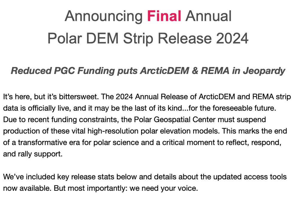 It’s here, but it’s bittersweet. The 2024 Annual Release of ArcticDEM and REMA strip data is officially live, and it may be the last of its kind...for the foreseeable future.
Due to recent funding constraints, the Polar Geospatial Center must suspend production of these vital high-resolution polar elevation models. This marks the end of a transformative era for polar science and a critical moment to reflect, respond, and rally support.

We’ve included key release stats below and details about the updated access tools now available. But most importantly: we need your voice.