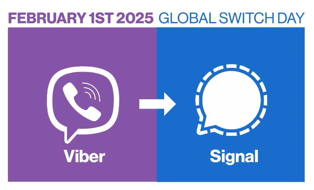 February 1st. Global Switch Day. Image showing arrow going from Viber to Signal.
made by S 🌱 L V I Λ