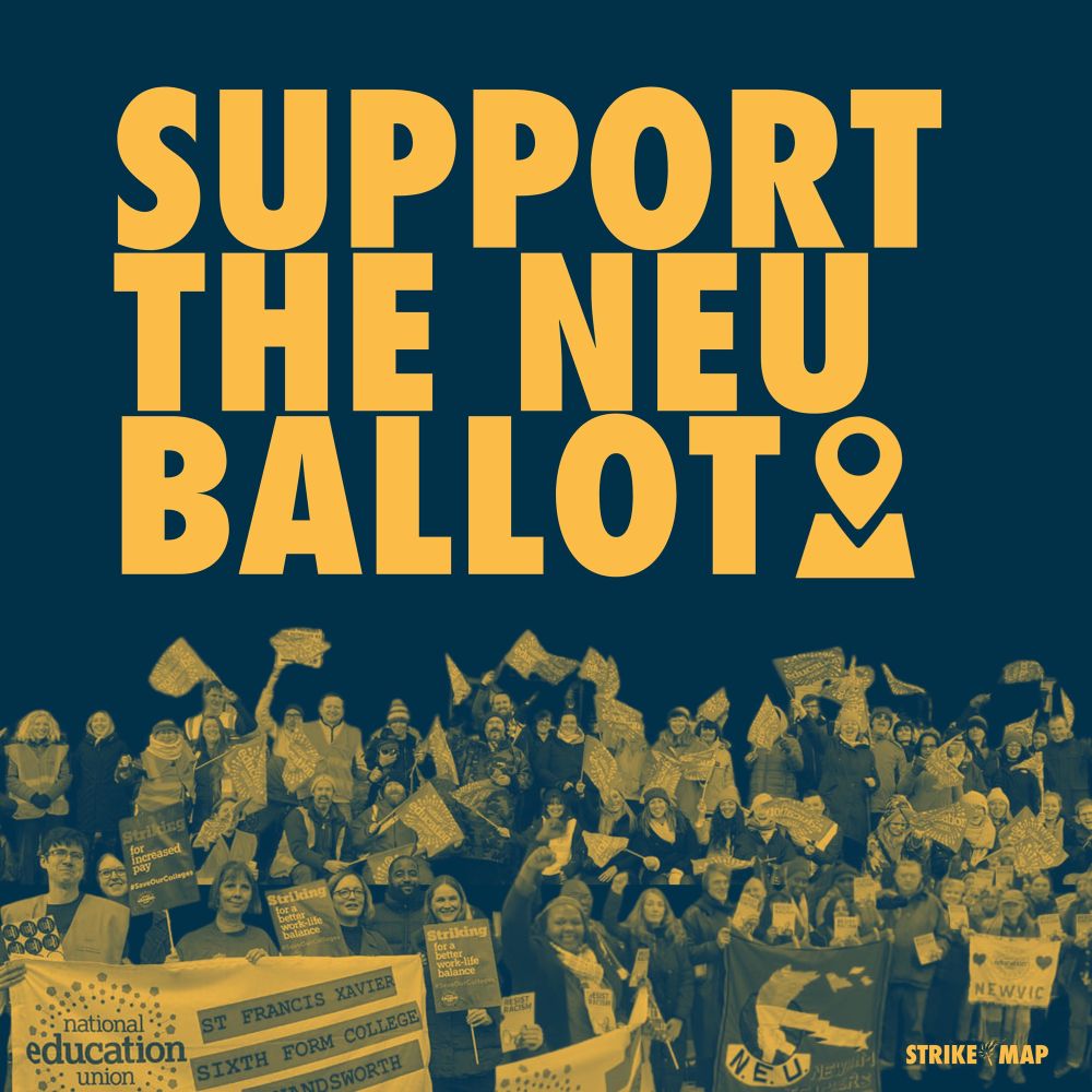 Support the NEU ballot. Picket pictures. Strike map logo. 