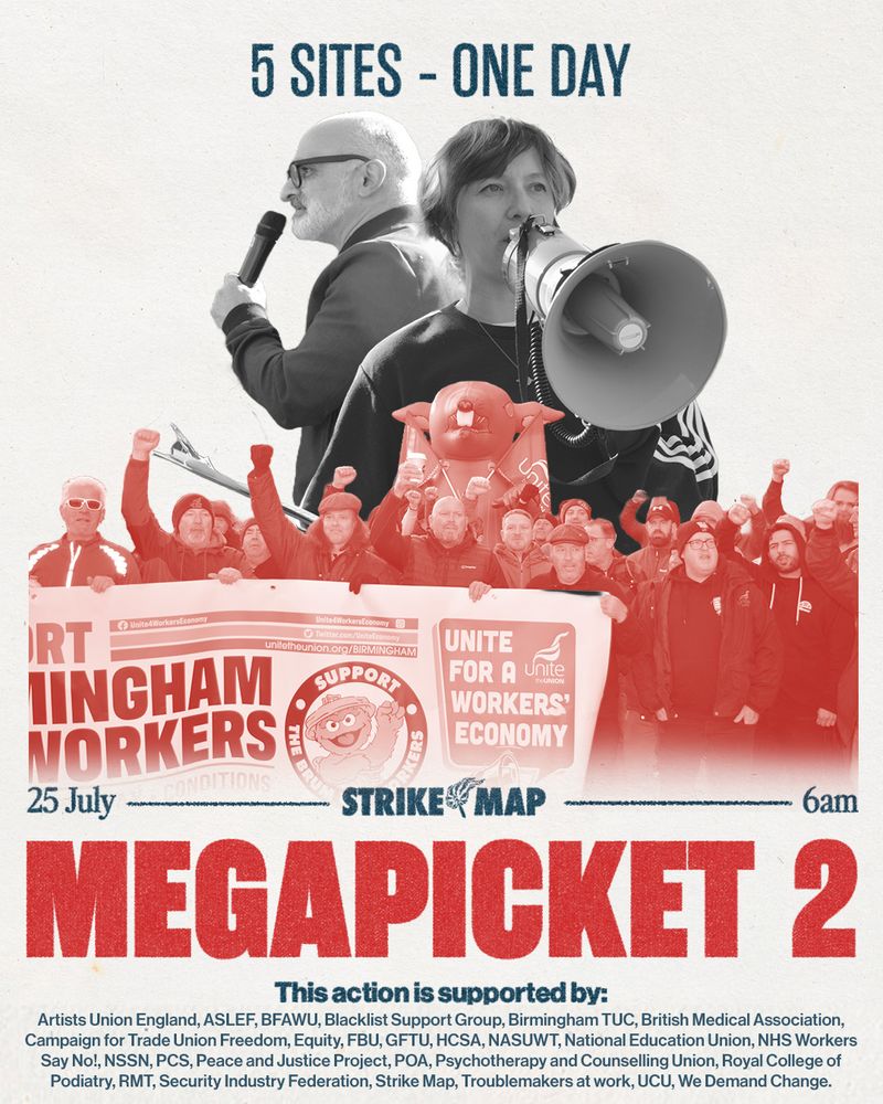 Promotional poster for the Birmingham Workers' Strike on 25 July, starting at 6 AM across 5 sites. Features a crowd of demonstrators with placards, alongside a large red megaphone and a map marked 'Strike Map.' Supported by various organizations including Artists Union England, BFAWU, and others