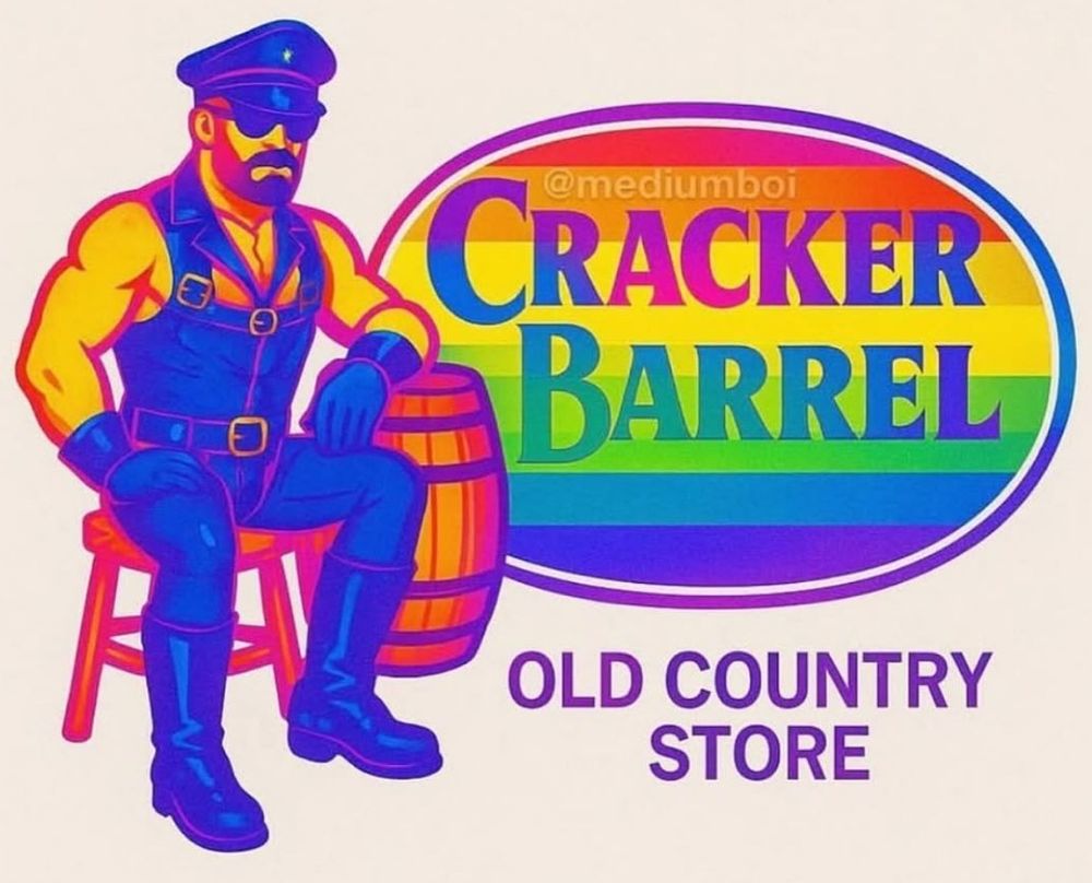 The Cracker Barrel that MAGA demanded -- a guy on a stool, leaning on a barrel, with the words CRACKER BARREL in an oval and the words OLD COUNTRY STORE ... except ... It's pride themed! The guy is dressed like a muscular gay leather dude and there's a pride-flag rainbow in the oval behind the words CRACKER BARREL