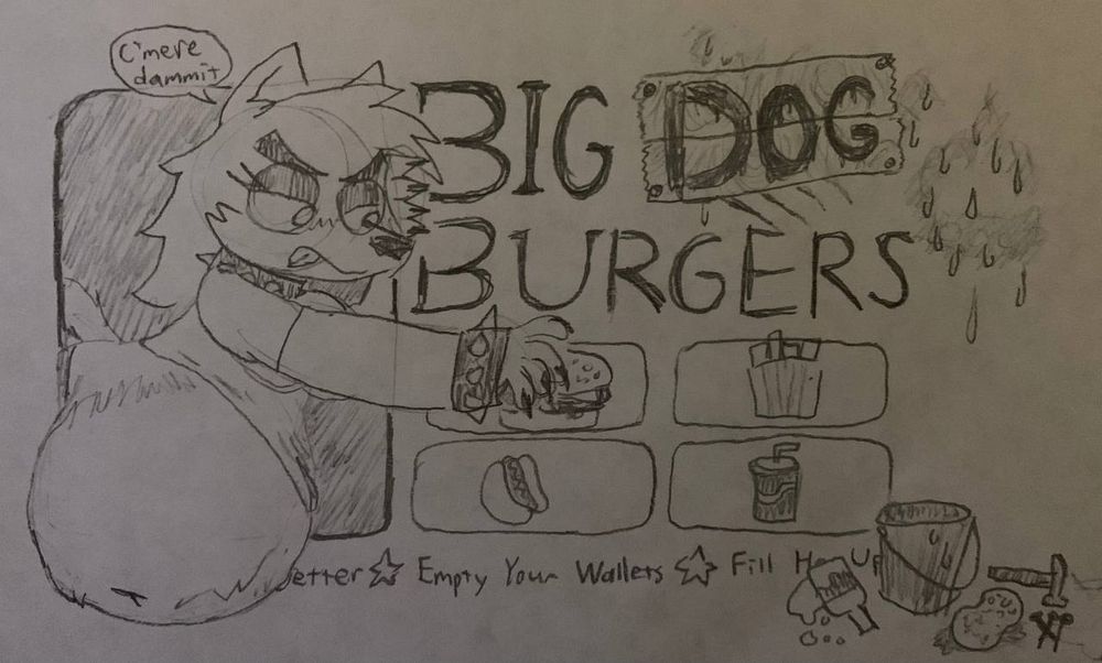 [vandalism has been haphazardly cleaned up]
dog: *reaching for more food* c'mere dammit
* bigger is better * empty your wallets * fill her up *