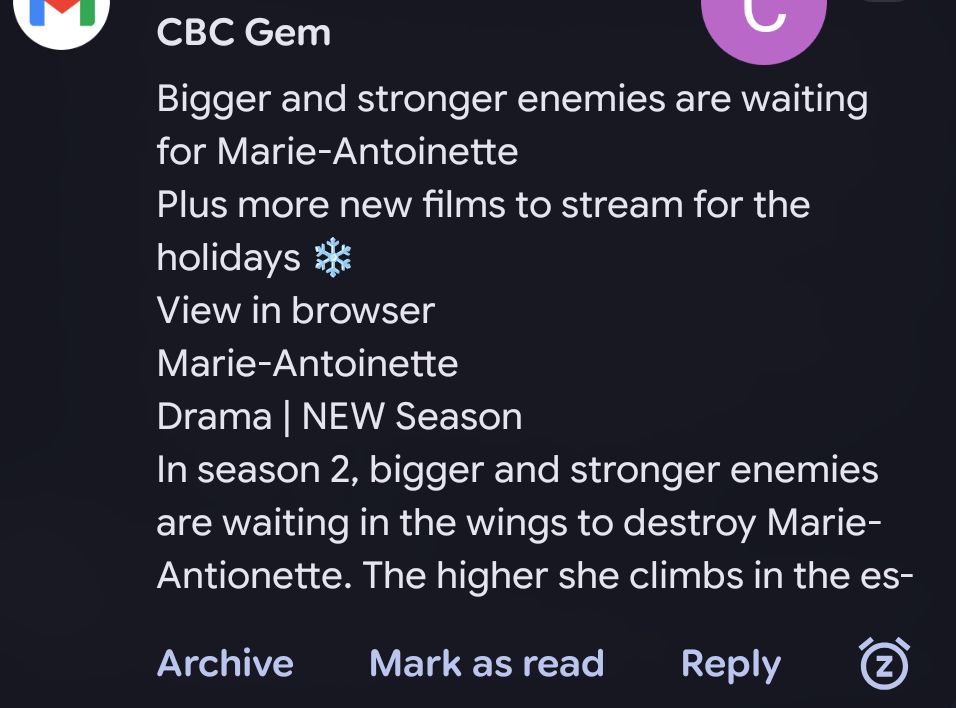a promo email from CBC advertising me a show about Marie-Antoinette