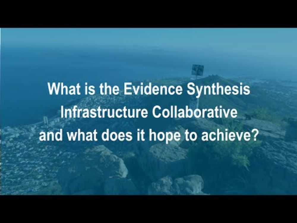 What is the Evidence Synthesis Infrastructure Collaborative and what does it hope to achieve?