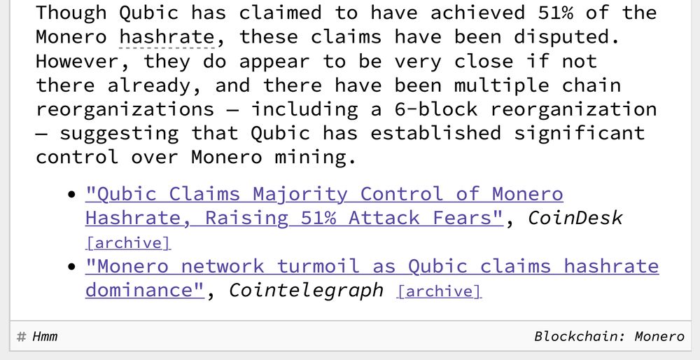 Though Qubic has claimed to have achieved 51% of the Monero hashrate, these claims have been disputed. However, they do appear to be very close if not there already, and there have been multiple chain reorganizations — including a 6-block reorganization — suggesting that Qubic has established significant control over Monero mining. 