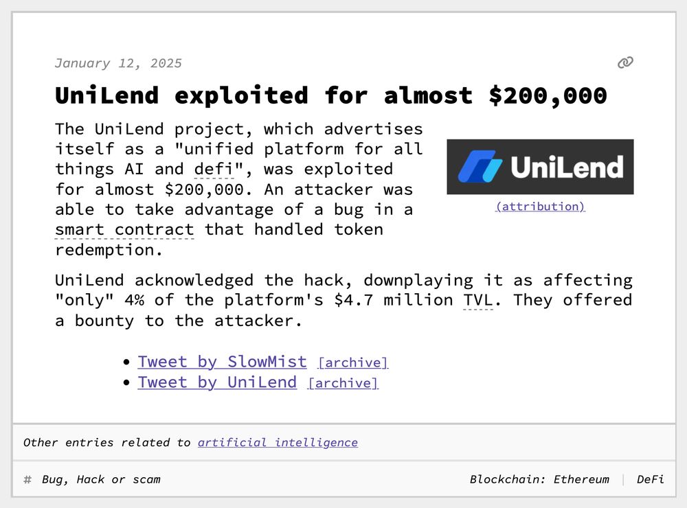 UniLend exploited for almost $200,000
The UniLend project, which advertises itself as a "unified platform for all things AI and defi", was exploited for almost $200,000. An attacker was able to take advantage of a bug in a smart contract that handled token redemption.
UniLend acknowledged the hack, downplaying it as affecting "only" 4% of the platform's $4.7 million TVL. They offered a bounty to the attacker.