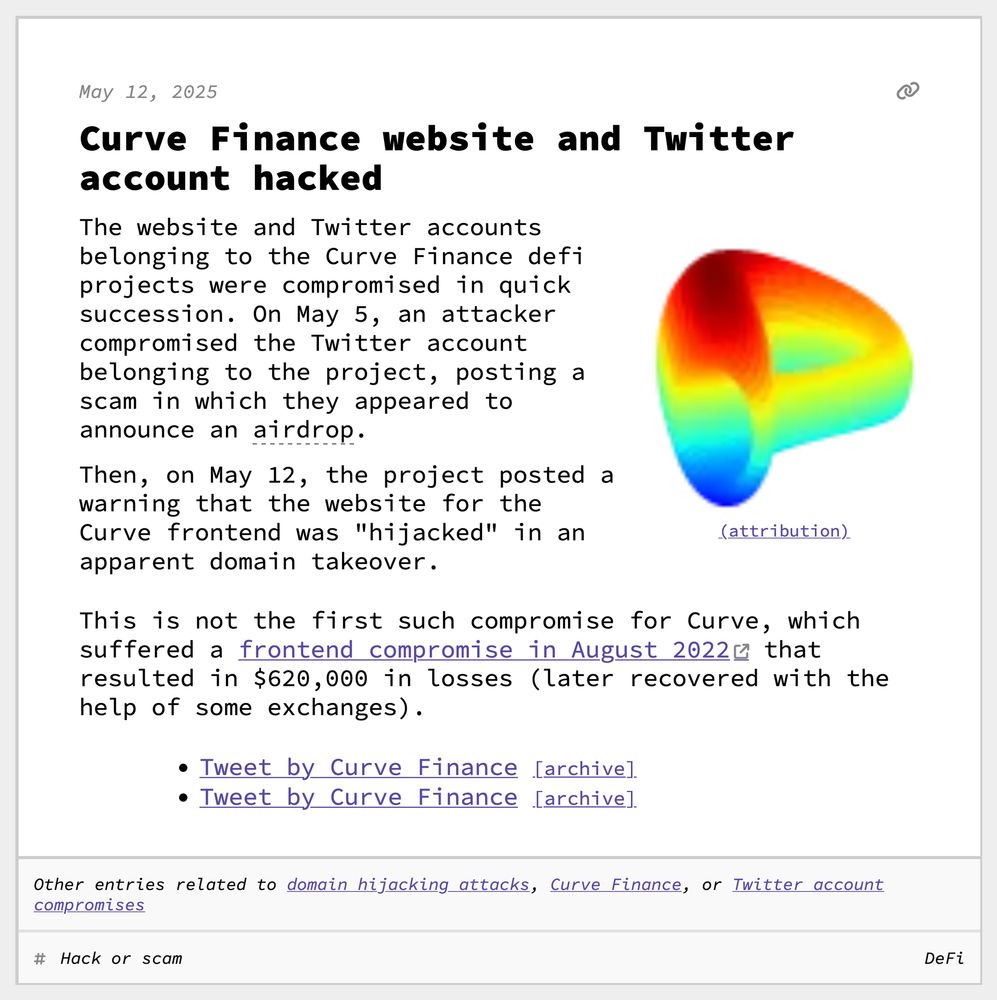Curve Finance website and Twitter account hacked
The website and Twitter accounts belonging to the Curve Finance defi projects were compromised in quick succession. On May 5, an attacker compromised the Twitter account belonging to the project, posting a scam in which they appeared to announce an airdrop.
Then, on May 12, the project posted a warning that the website for the Curve frontend was "hijacked" in an apparent domain takeover.
This is not the first such compromise for Curve, which suffered a frontend compromise in August 2022 that resulted in $620,000 in losses (later recovered with the help of some exchanges).