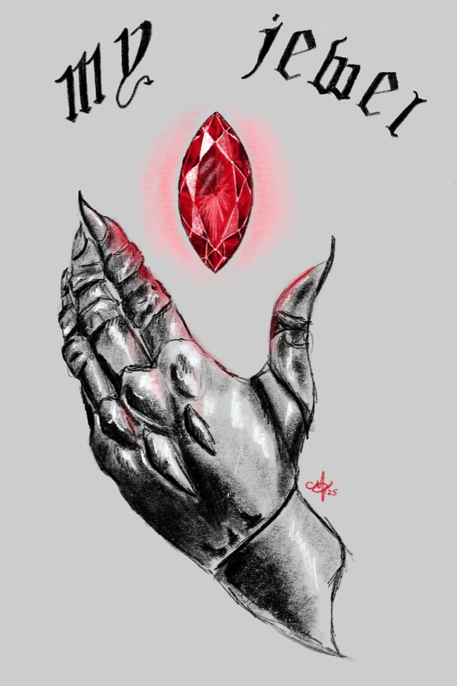 the world's "my jewel" in old English font above a red ruby. a hand wearing a gauntlet is reaching out for the ruby. 