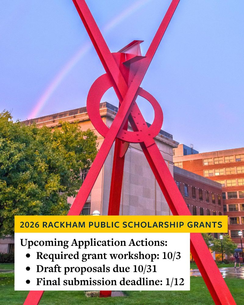 A vibrant red sculpture on a university campus with a rainbow in the background, accompanied by text about Rackham Public Scholarship Grants application deadlines.