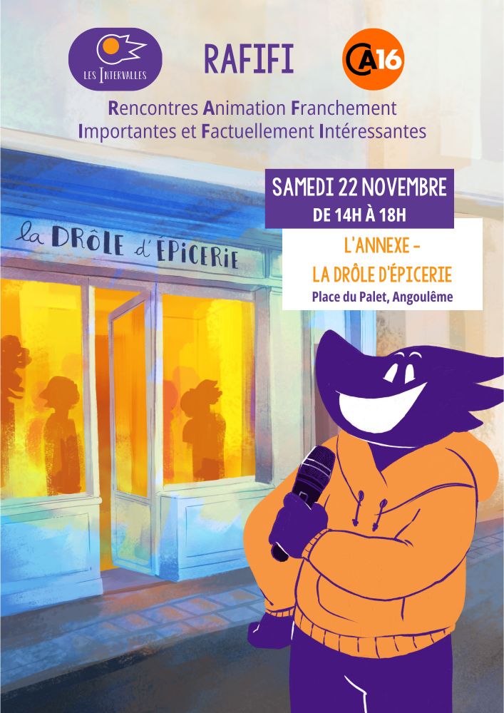 Une après-midi de rencontres associatives et syndicales, sur des sujets d'actu du secteur, à l'Annexe de la Drôle d'Épicerie, place du Palet à Angoulême, samedi 22 novembre de 14h à 18h !!
