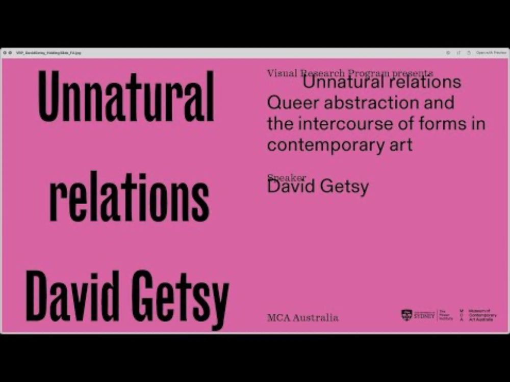 David Getsy: Unnatural Relations—Queer Abstraction and the Intercourse of Forms in Contemporary Art