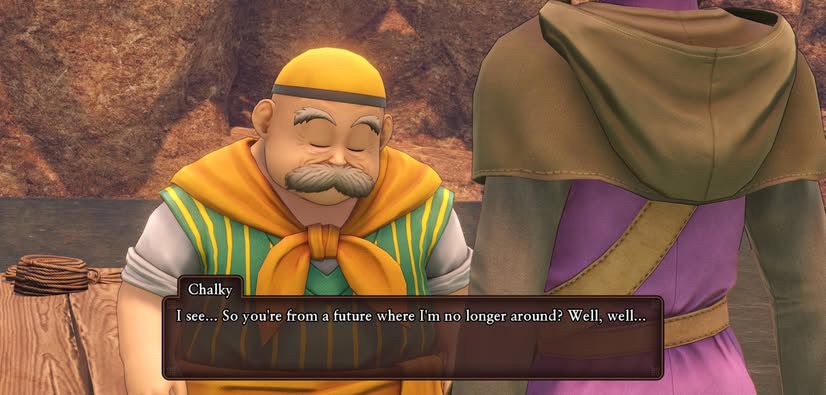 Screenshot from a scene in Dragon Quest XI (mild spoilers incoming). Chalky, the main character's grandfather, is telling him "I see... So you're from a future where I'm no longer around? Well, well...