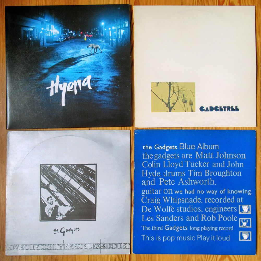 Hyena (A Soundtrack By The The) // The Gadgets – Gadgetree (1980) // The Gadgets – Love, Curiosity, Freckles & Doubt (1980) // The Gadgets – Blue Album (1983)