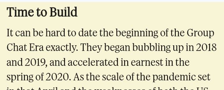 Screenshot from the linked Semafor article that reads: "Time to Build It can be hard to date the beginning of the Group Chat Era exactly. They began bubbling up in 2018 and 2019, and accelerated in earnest in the spring of 2020. As the scale of the pandemic set".