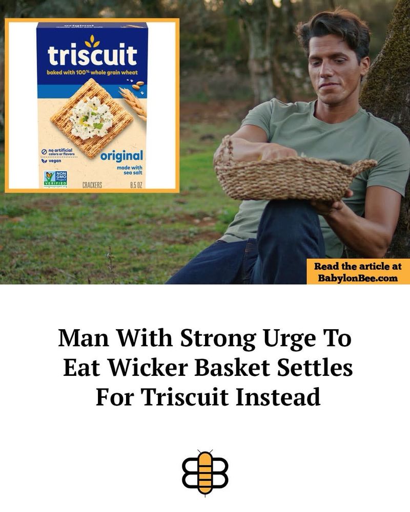 Man With Strong Urge To Eat Wicker Basket Settles
For Triscuit Instead