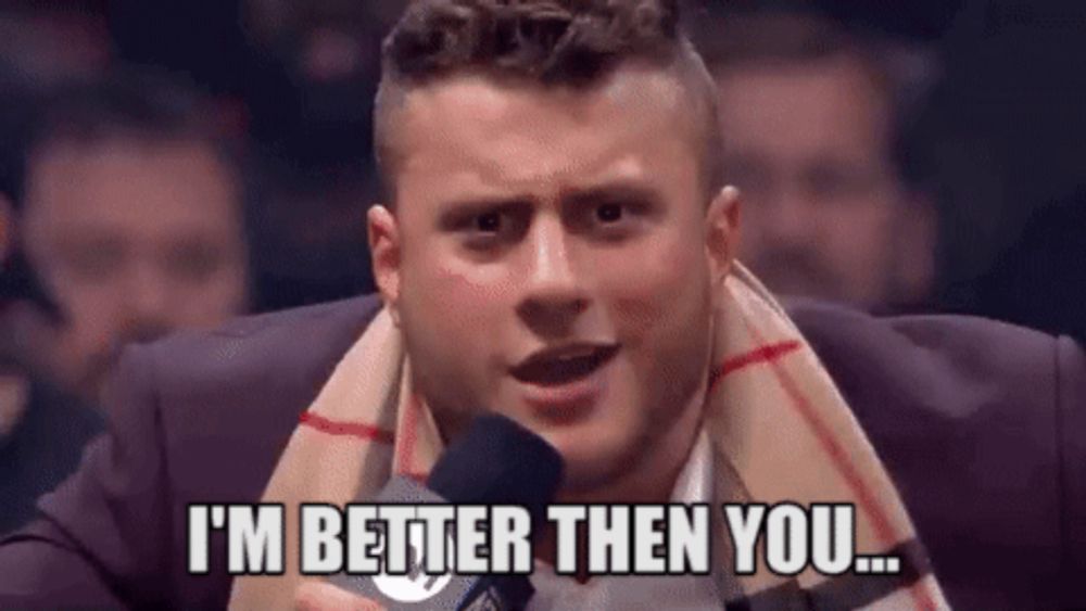 Mjf I'M Better Then You GIF