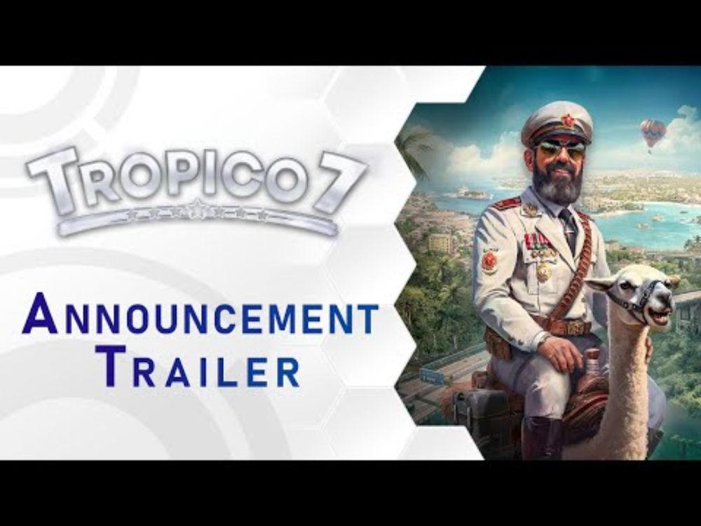 Tropico 7 | Announcement Trailer | US