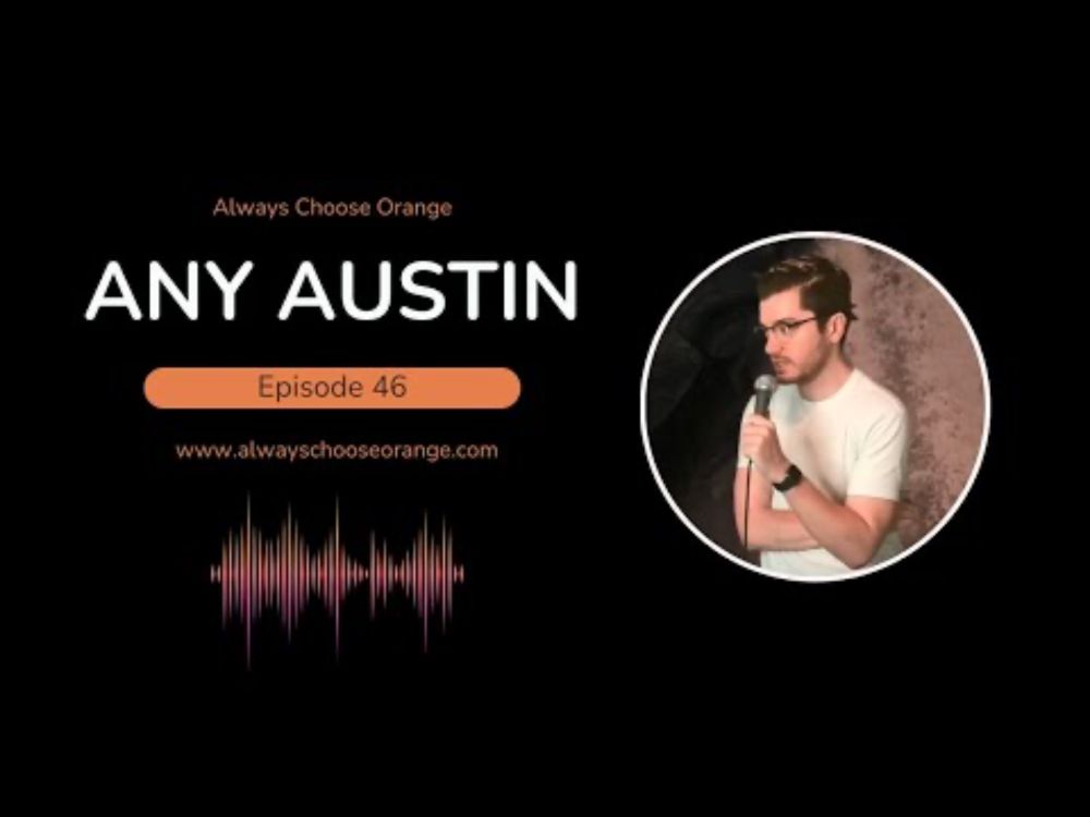 #46: Any Austin - Enjoying the Hyper-Mundane Aspects of Video Games