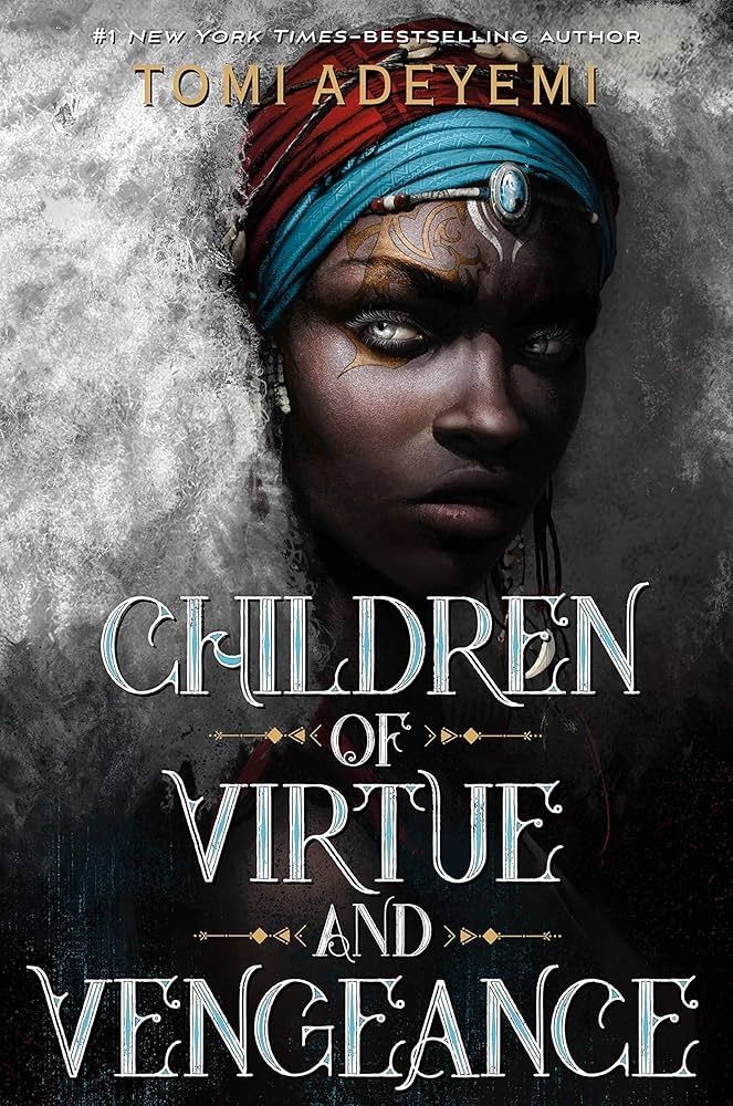 The cover of Tomi Adeyemi's Legacy of Orïsha fantasy novel "Children of Virtue and Vengeance" as illustrated by Sarah Jones: the portrait of a young black woman, silver-eyed, defiant and dark amidst her wild white coils of kinky curls; rich gold tattoos swirl in intricate patterns over one eye and upward to disappear beneath her red-and-blue beaded headdress, while white markings encircle the glinting pendant on her brow.