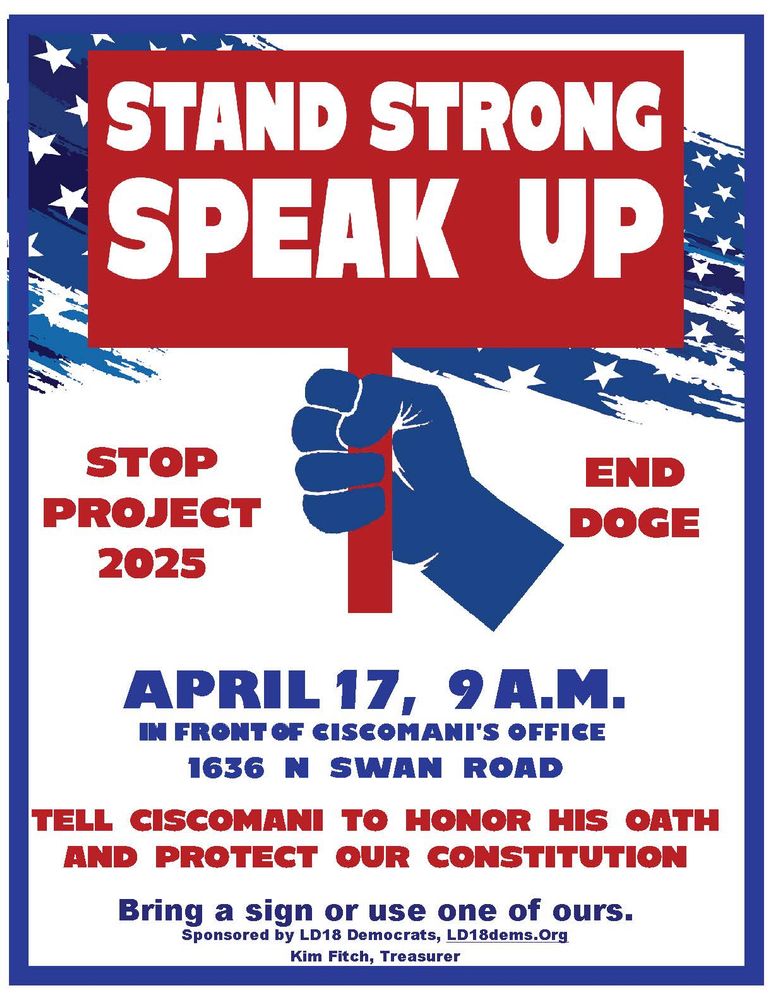 For AZ CD06:  Tell Ciscomani to honor his oath and protect our Constitution by hoisting a sign in front of his office at Swan and Pima on April 17 at 9 AM.