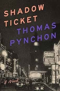 Shadow Ticket by Thomas Pynchon