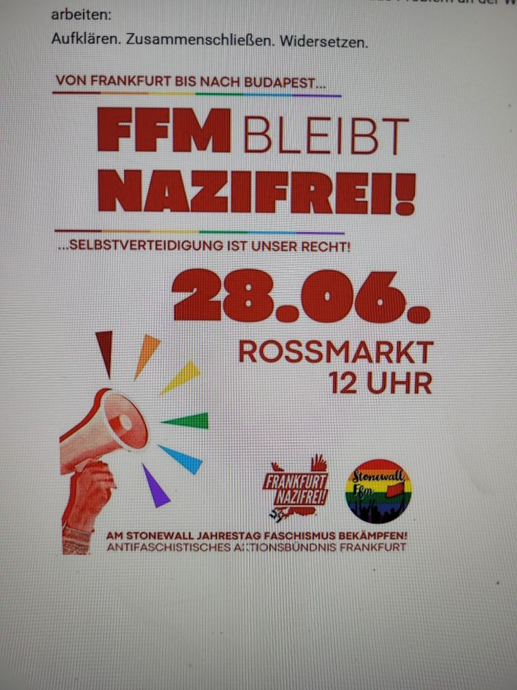 FFM BLEIBT
NAZIFREI!
..SELBSTVERTEIDIGUNG IST UNSER RECHT!
28.06
ROSSMARKT
12 UHR