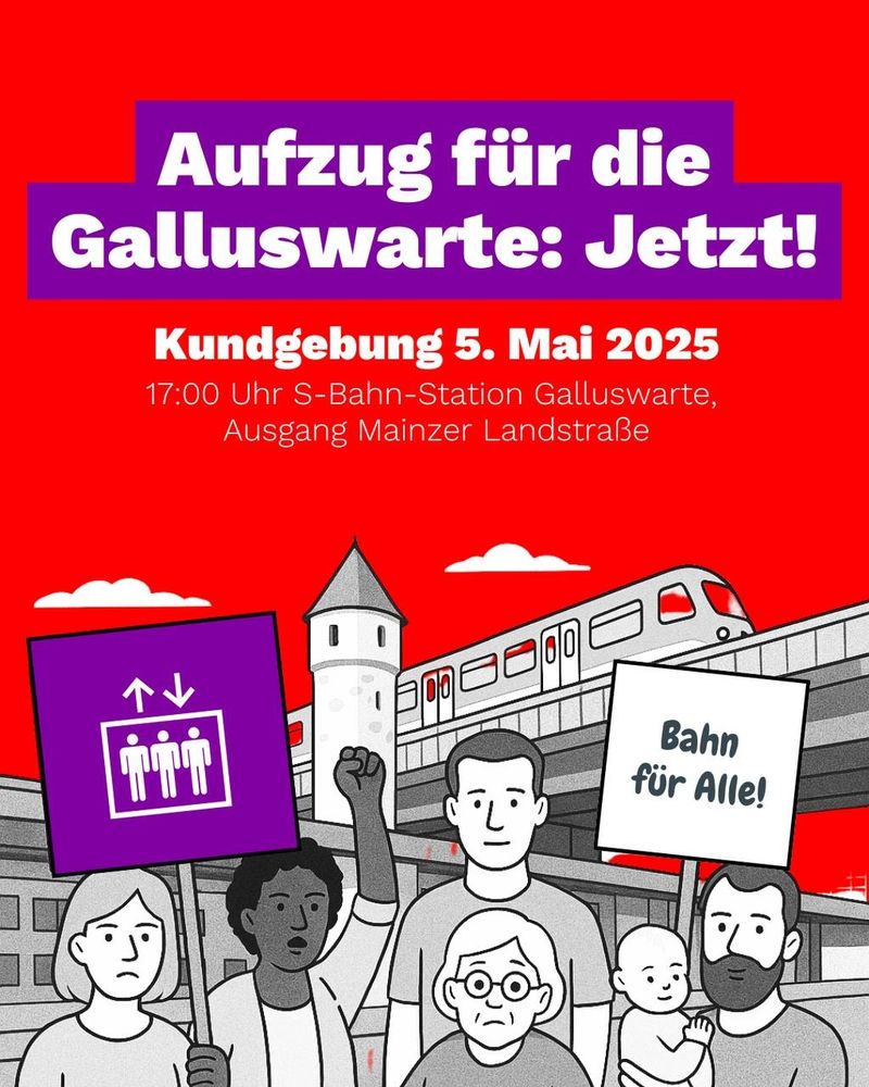 Aufzug für die Galluswarte.
Kundgebung heute 5. Mai an der Galluswarte 