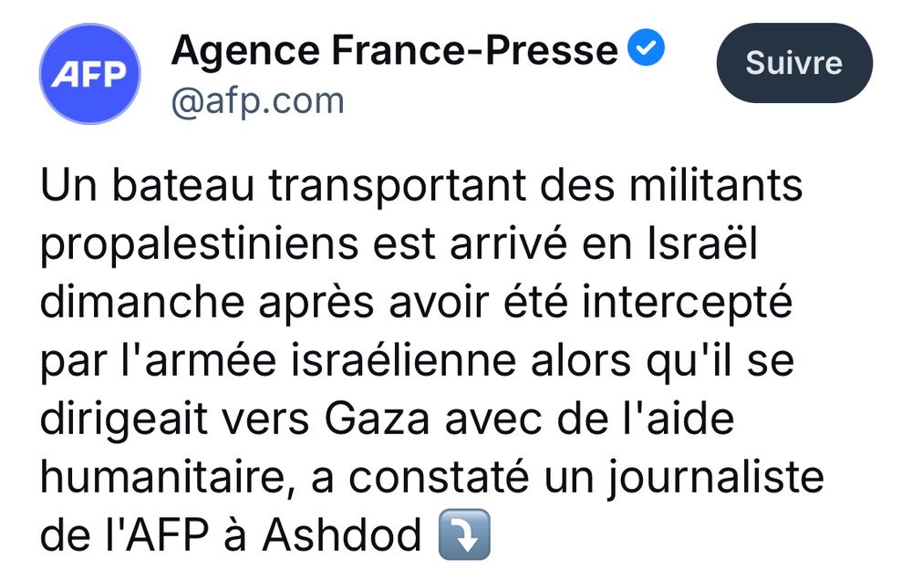 Agence France-Presse@afp.com‬
Un bateau transportant des militants propalestiniens est arrivé en Israël dimanche après avoir été intercepté par l'armée israélienne alors qu'il se dirigeait vers Gaza avec de l'aide humanitaire, a constaté un journaliste de l'AFP à Ashdod