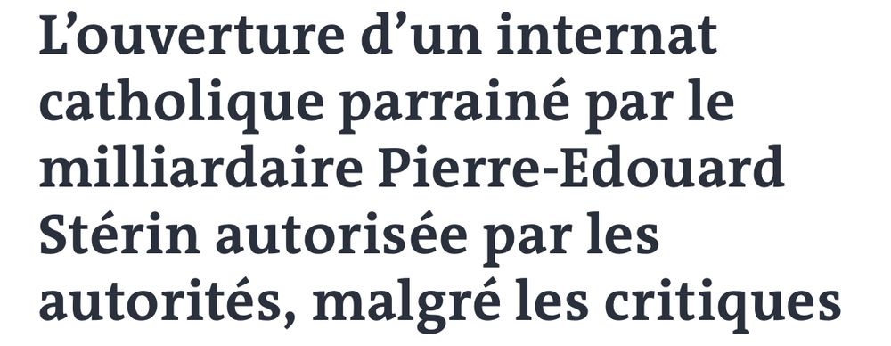 L’ouverture d’un internat catholique parrainé par le milliardaire Pierre-Edouard Stérin autorisée par les autorités, malgré les critiques