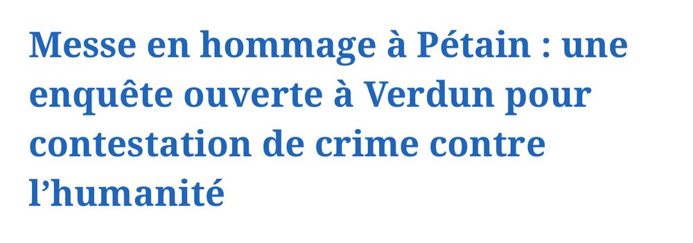 Messe en hommage à Pétain : une enquête ouverte à Verdun pour contestation de crime contre l’humanité