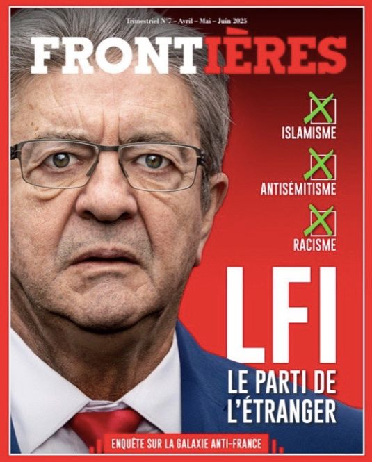 «Islamisme, antisémitisme, racisme: LFI, le parti de l'étranger.»