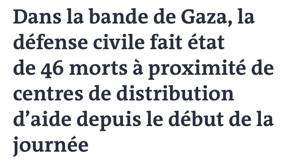 Dans la bande de Gaza, la défense civile fait état de 46 morts à proximité de centres de distribution d’aide depuis le début de la journée