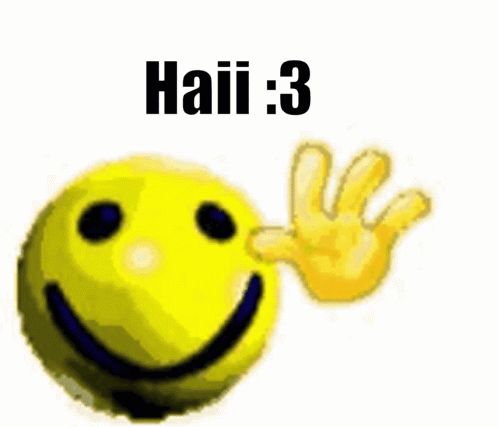 a yellow smiley face with a hand behind it and the words `` haii 3 '' .