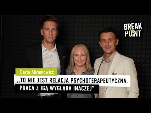DARIA ABRAMOWICZ - RELACJE Z IGĄ ŚWIĄTEK, ROLA W ZESPOLE I KULISY PRACY