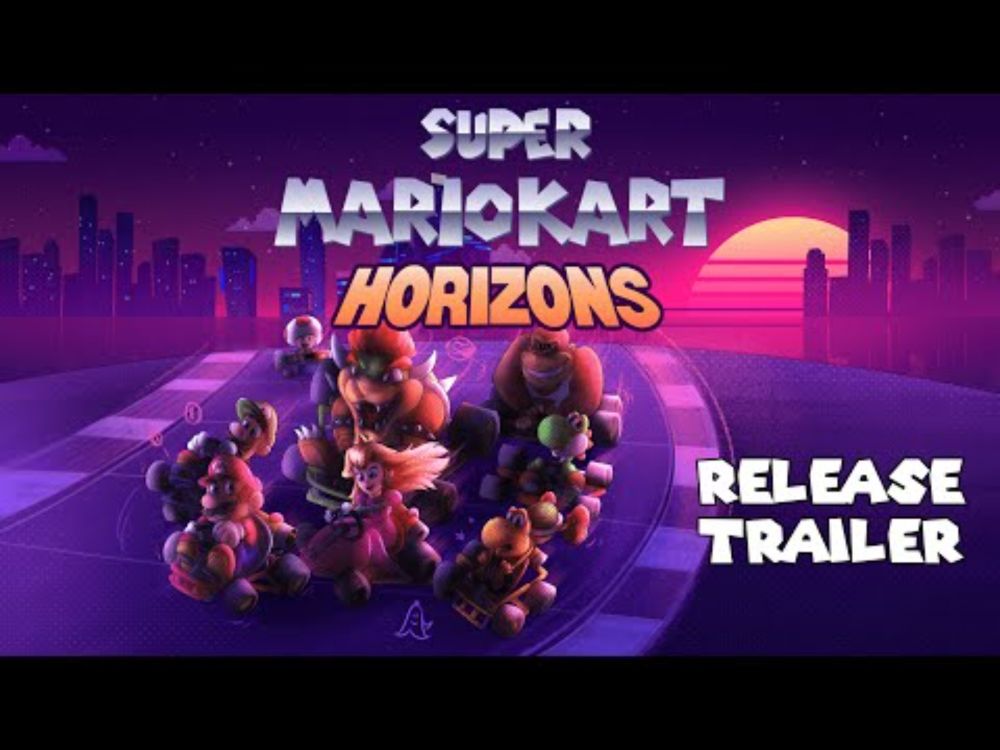 Super Mario Kart Horizons - Release Trailer