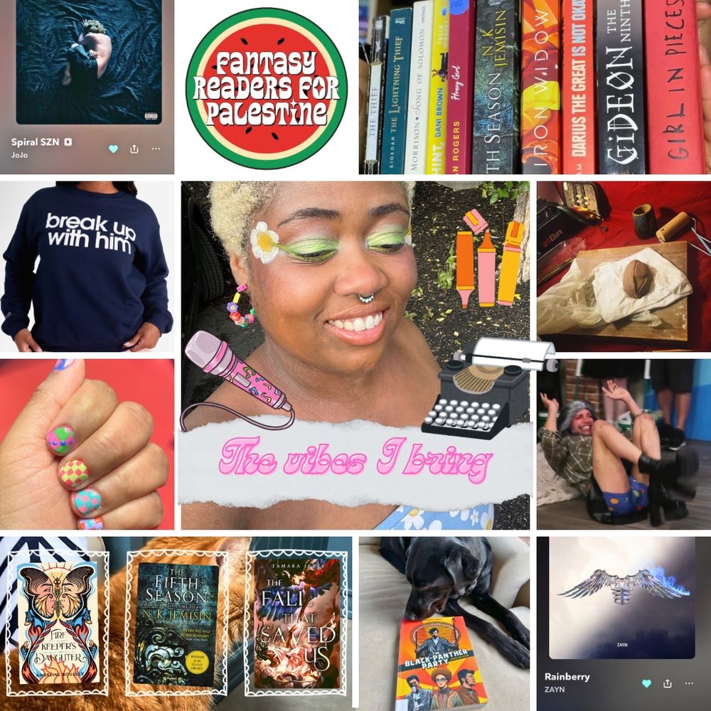 A collage centering a picture of a black woman in colorful makeup. Around the woman are photos of her interests - clay, a funny moment from Smosh tntl, the song rainberry by Zayn, a black lab sniffing the graphic novel history of the black panthers, a lineup of the books ‘Firekeeper’s daughter’, ‘the fifth season’, and ‘the fall that saved us’. Colorful checkerboard nail art, a sweatshirt that says ‘break up with him’, a ‘fantasy readers for Palestine’ button by expertbooksuggler, and a stack of their favorite books including The Thief by Megan Whalen Turner, Gideon the Ninth, and Iron Widow.