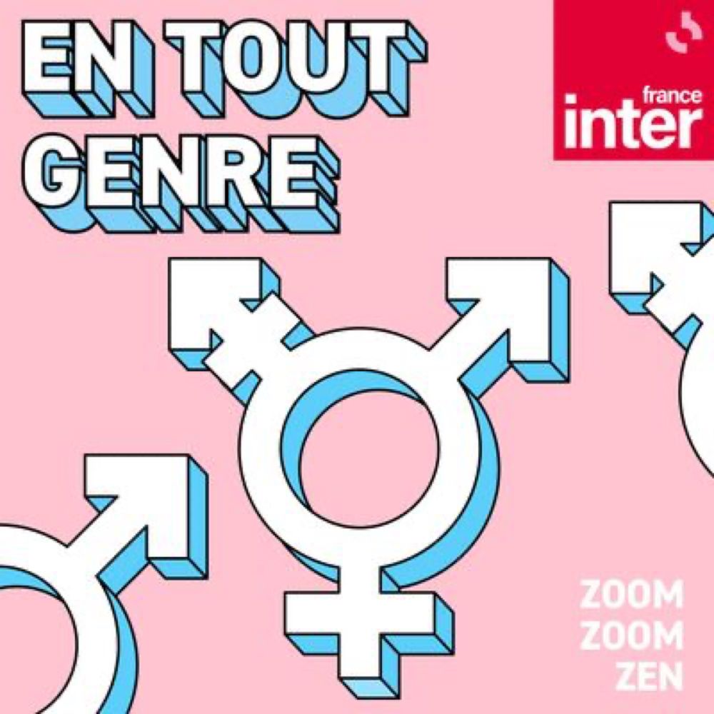 En tout genre : un podcast à écouter en ligne | France Inter