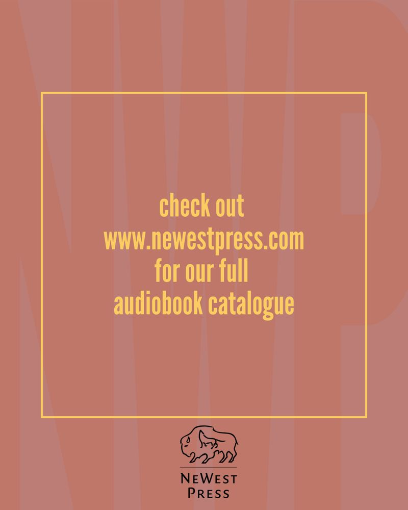 check out www.newestpress.com for our full audiobook catalogue