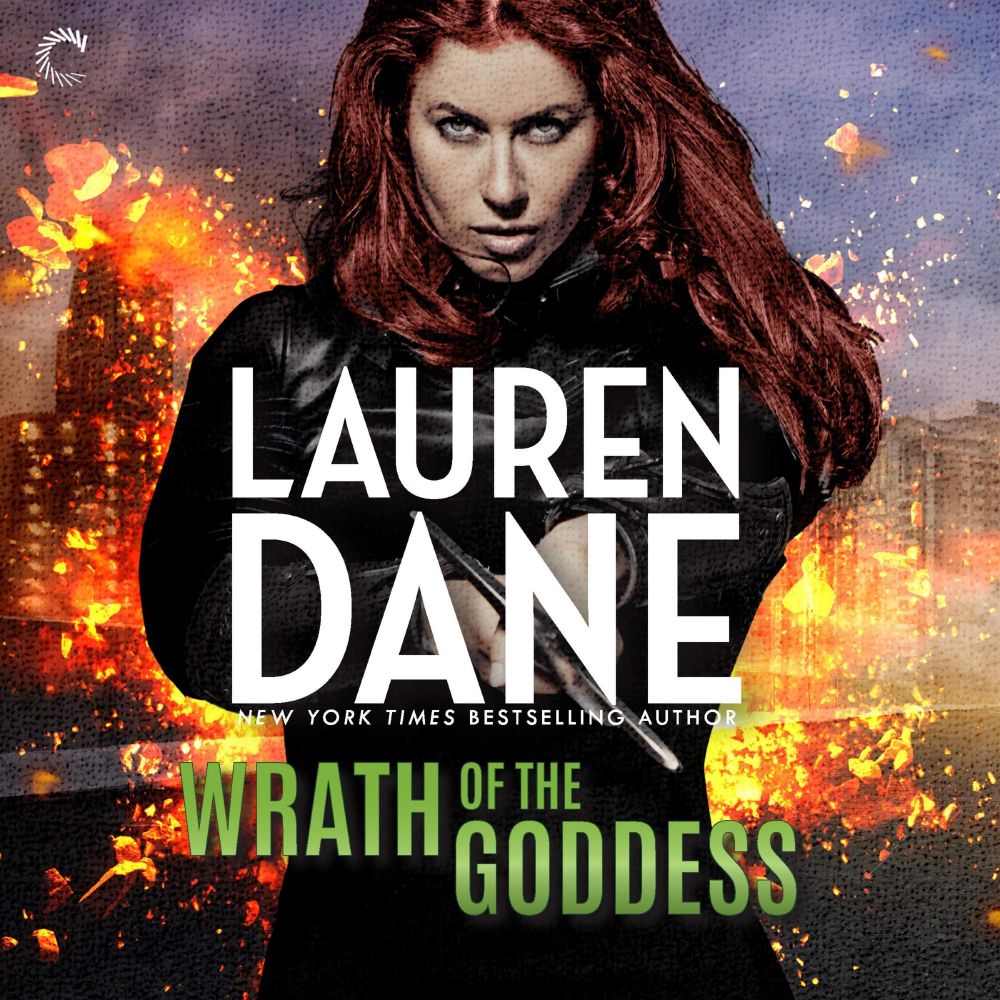Book cover featuring a woman with red hair standing against a fiery  urban backdrop. Text reads: "Lauren Dane. Wrath of the Goddess."