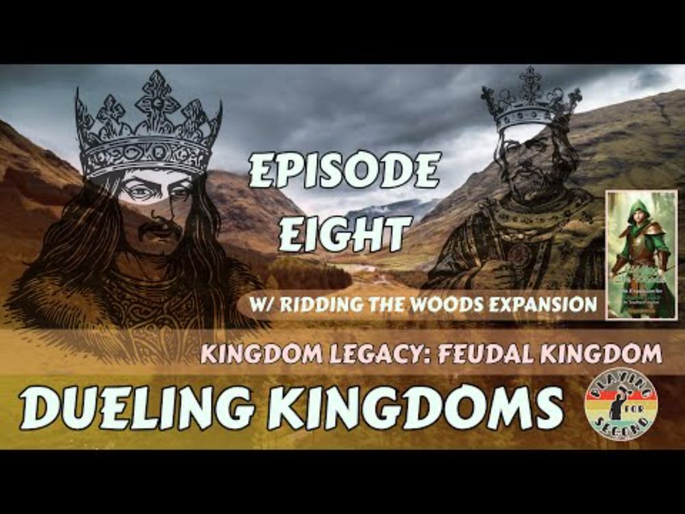 Dueling Kingdoms ⚔️ Episode 8 (w/Ridding the Woods)