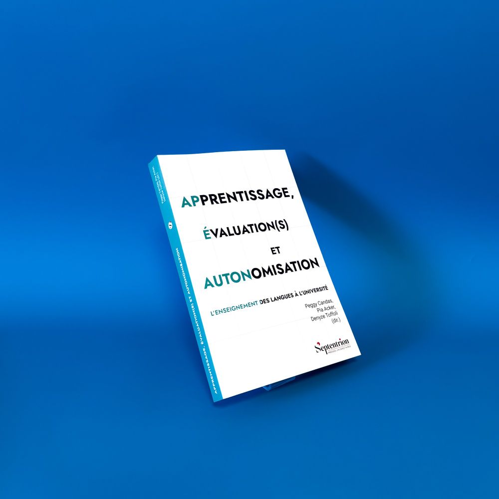 Couverture de l'ouvrage : 
Apprentissage, évaluation(s) et autonomisation
L'enseignement des langues à l'université
Première édition
Édité par Peggy Candas, Pia Acker, Denyze Toffoli