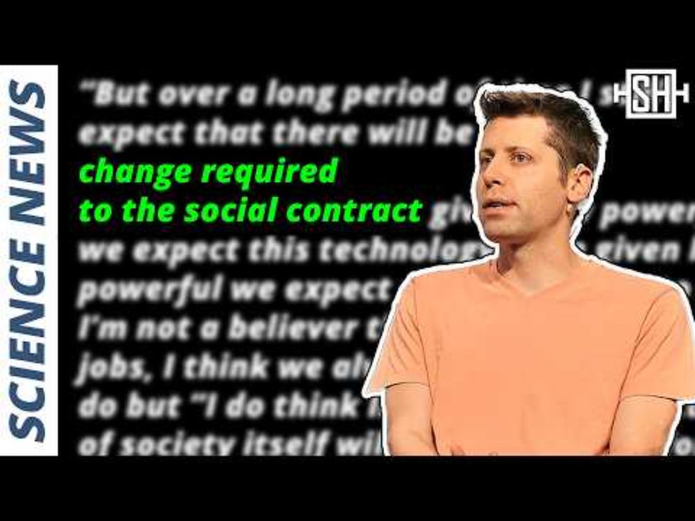Sam Altman Thinks We Need To Change Our Social Contract