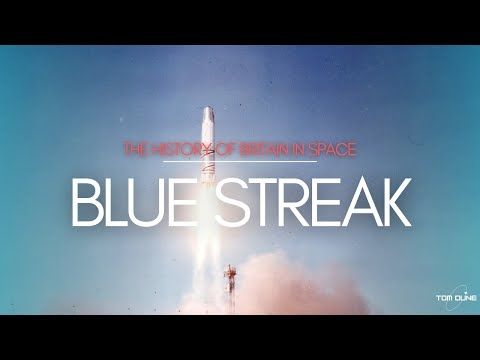 Blue Streak - The History of Britain in Space, ep 1